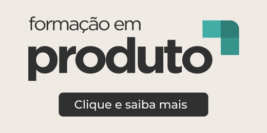 FORMAÇÃO EM PRODUTO